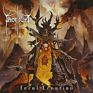 THORIUM - Feral Creation